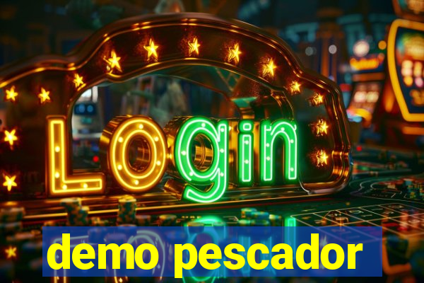 demo pescador